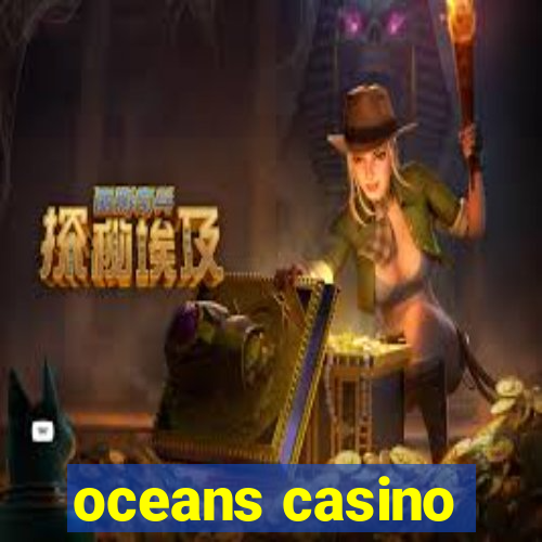 oceans casino