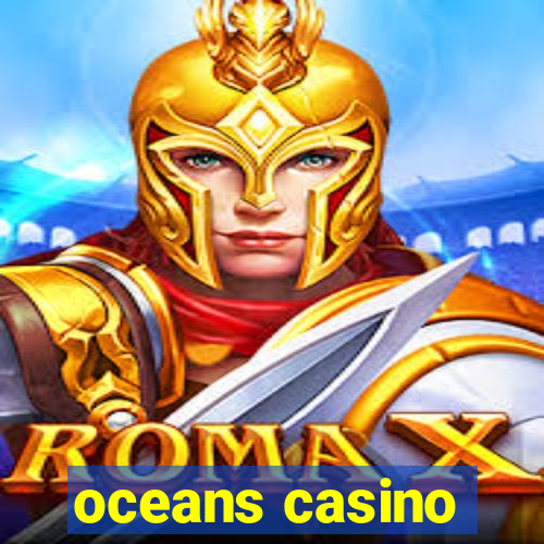 oceans casino