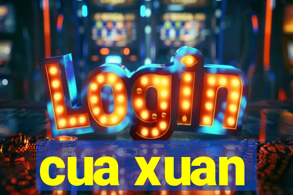 cua xuan