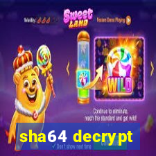 sha64 decrypt