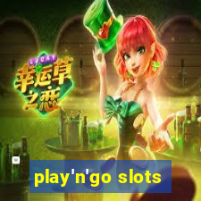 play'n'go slots