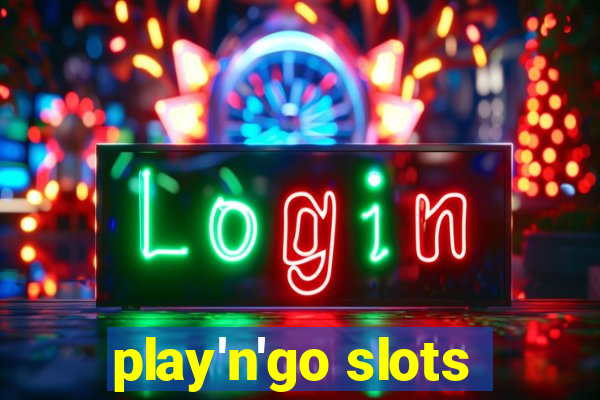 play'n'go slots