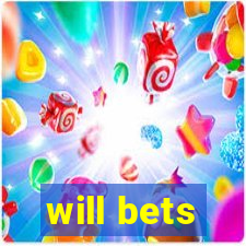 will bets