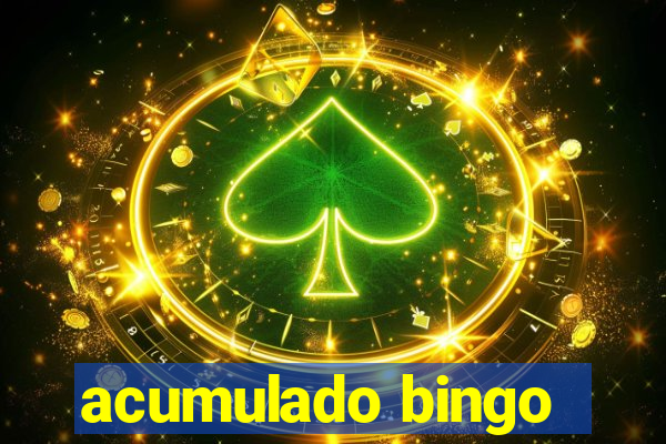 acumulado bingo