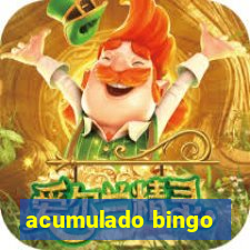 acumulado bingo