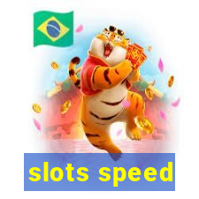 slots speed