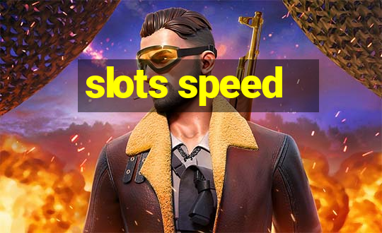 slots speed