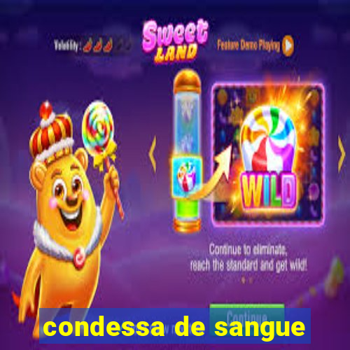 condessa de sangue