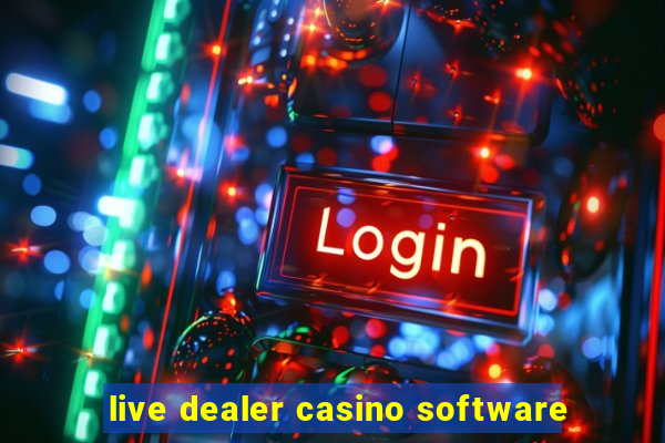 live dealer casino software