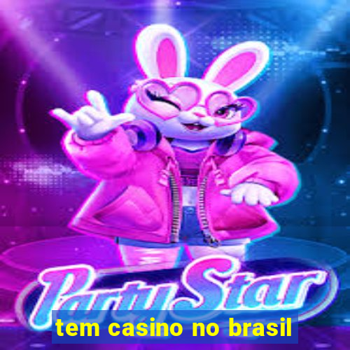 tem casino no brasil