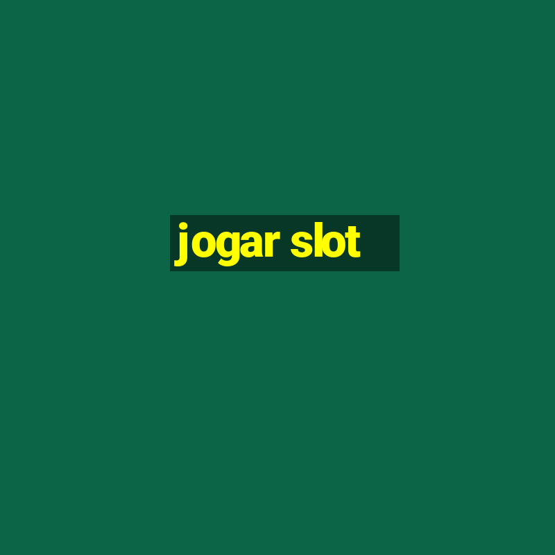 jogar slot