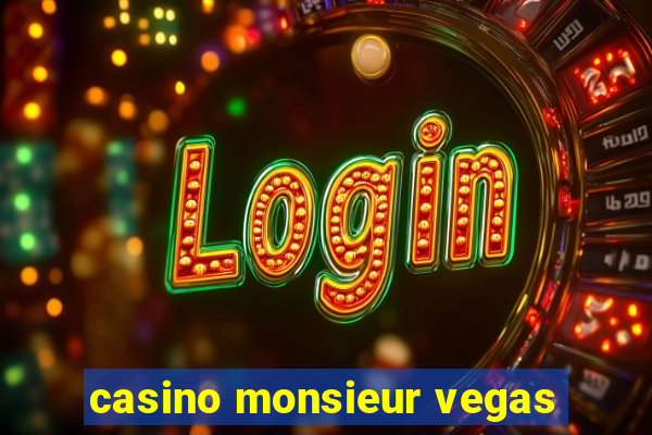 casino monsieur vegas