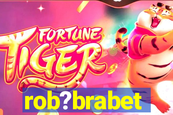 rob?brabet