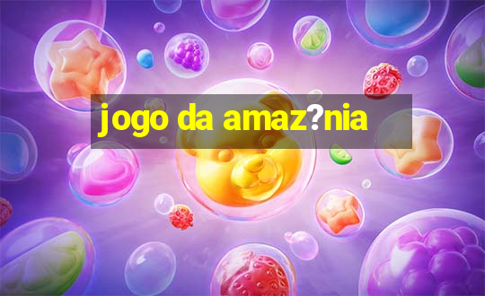 jogo da amaz?nia