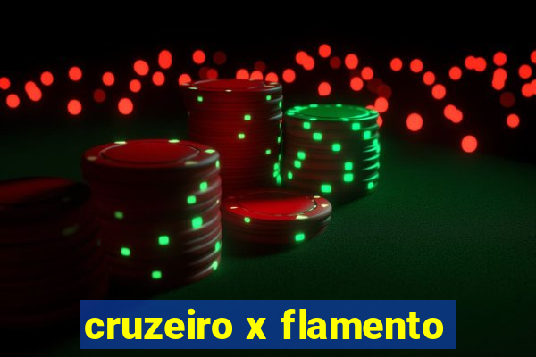 cruzeiro x flamento