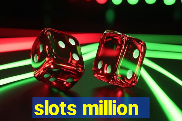 slots million