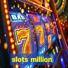 slots million