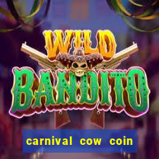 carnival cow coin combo slot