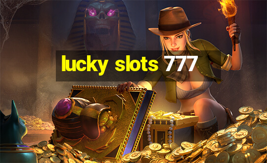 lucky slots 777