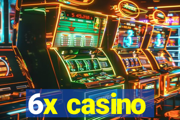 6x casino