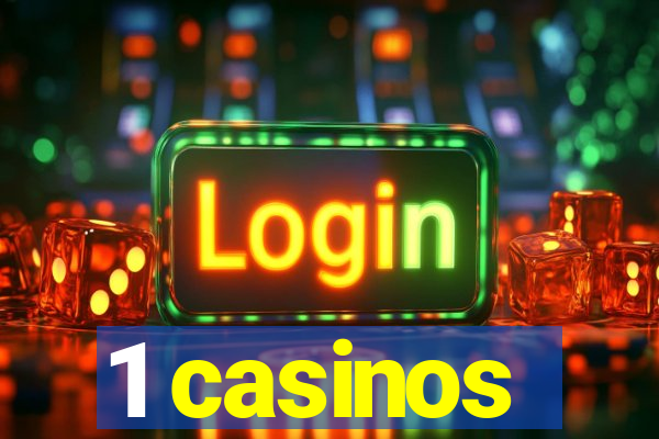 1 casinos