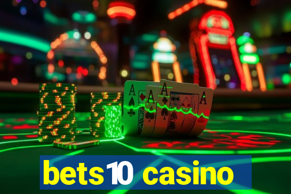 bets10 casino