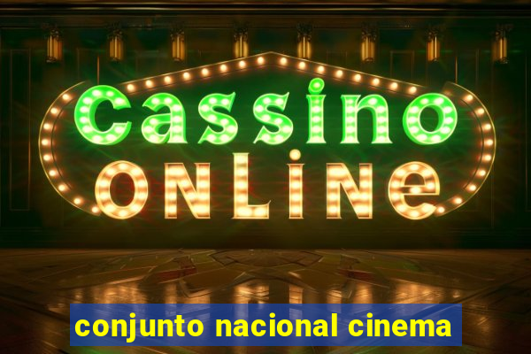 conjunto nacional cinema