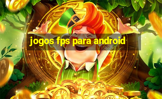 jogos fps para android