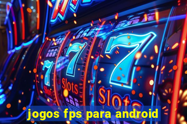 jogos fps para android