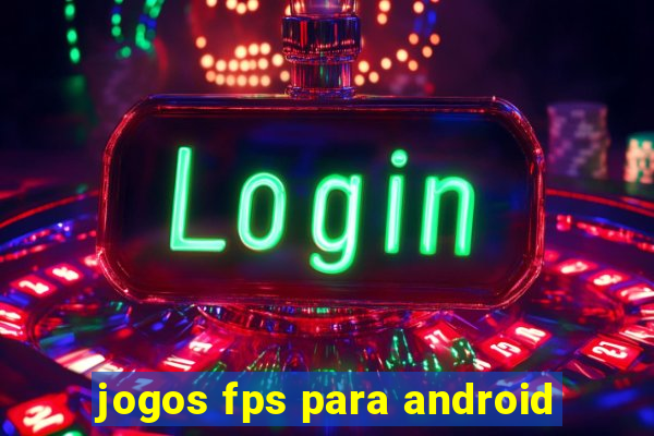 jogos fps para android