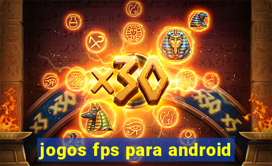 jogos fps para android