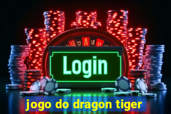 jogo do dragon tiger