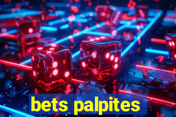 bets palpites