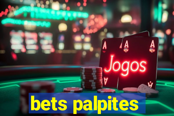 bets palpites