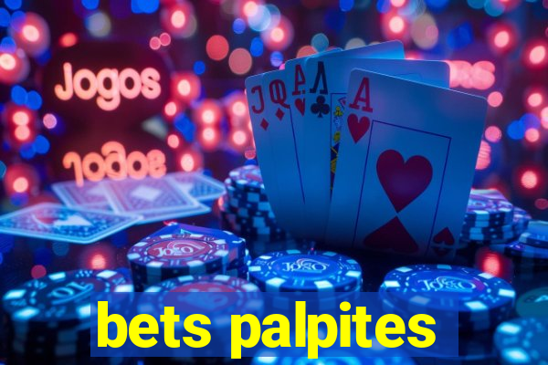 bets palpites