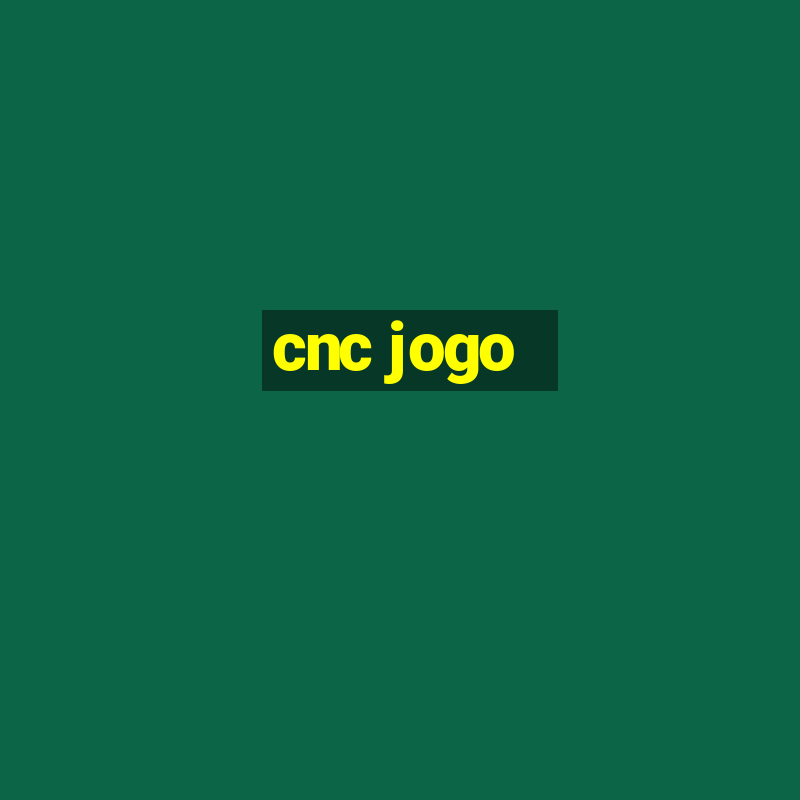 cnc jogo