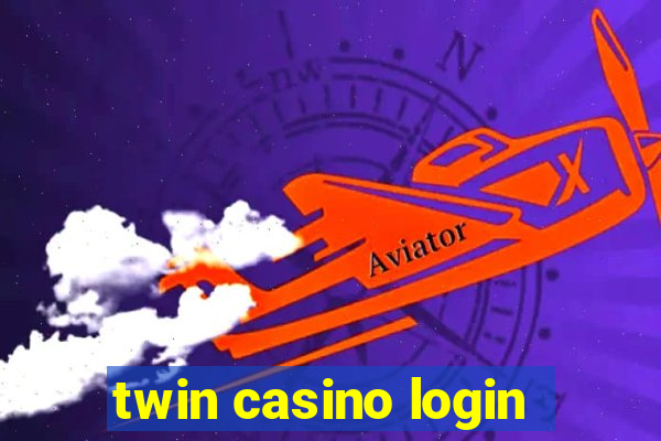 twin casino login