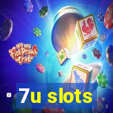 7u slots