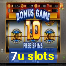 7u slots