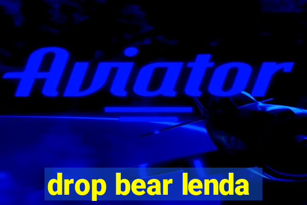 drop bear lenda