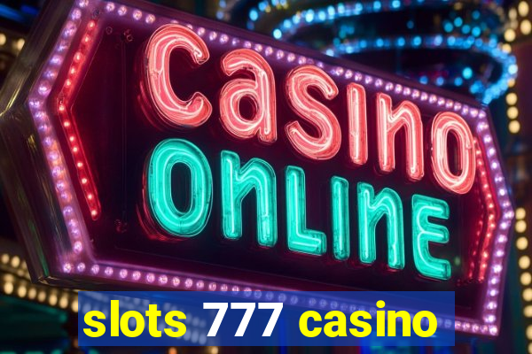 slots 777 casino