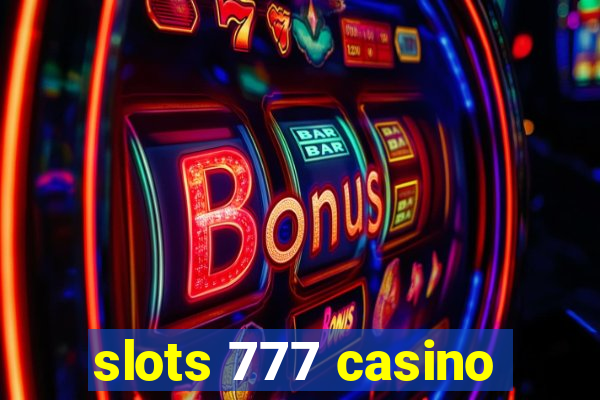 slots 777 casino