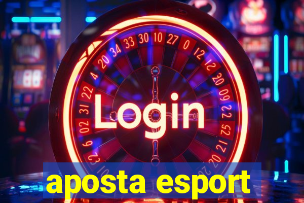 aposta esport