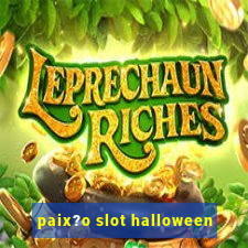 paix?o slot halloween