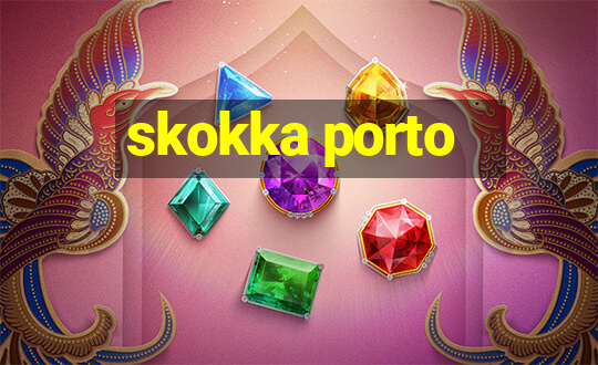 skokka porto