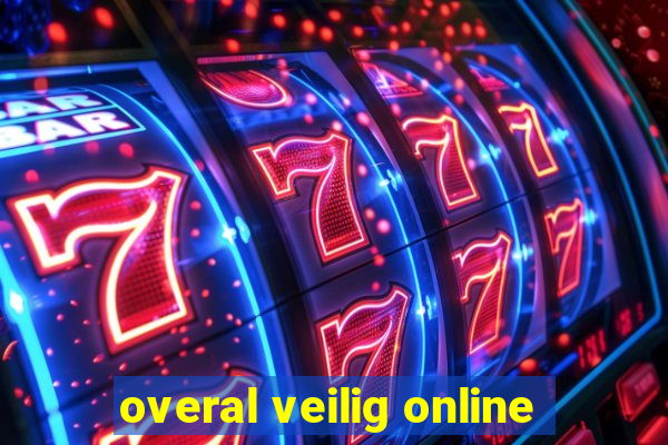 overal veilig online