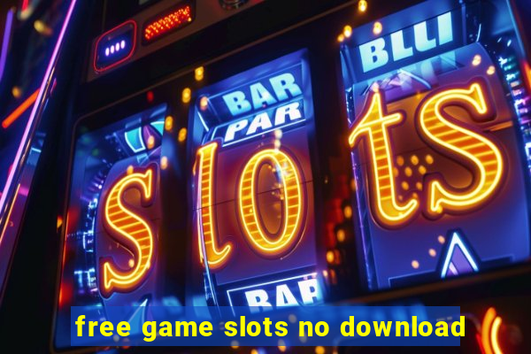 free game slots no download