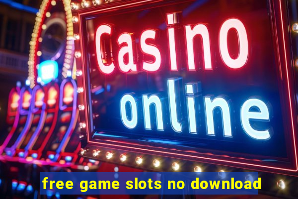 free game slots no download