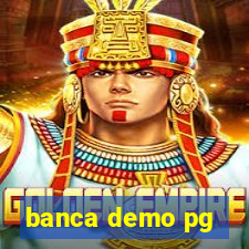 banca demo pg