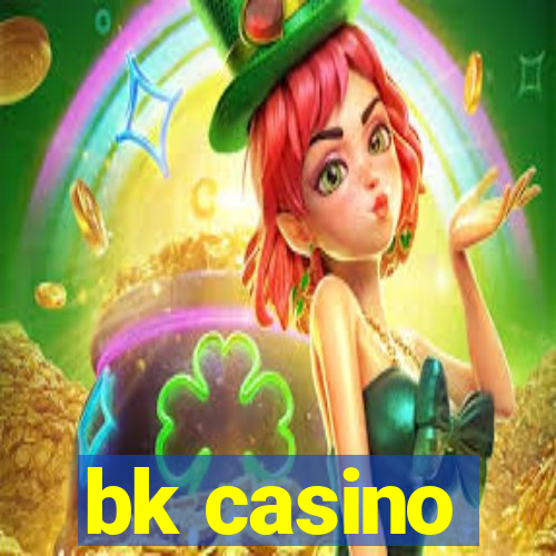 bk casino